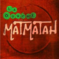 Matmatah : La Ouache